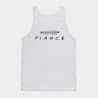 girlfriend no fiance yes Tank Top